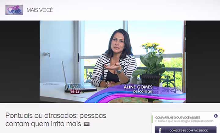Entrevista concedida ao Programa Mais Você, da Rede Globo. Tema: "Pontuais ou Atrasados: Pessoas Contam Quem Irrita Mais"